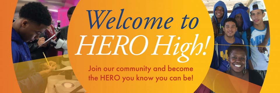 Welcome to HERO High Welcome to HERO High